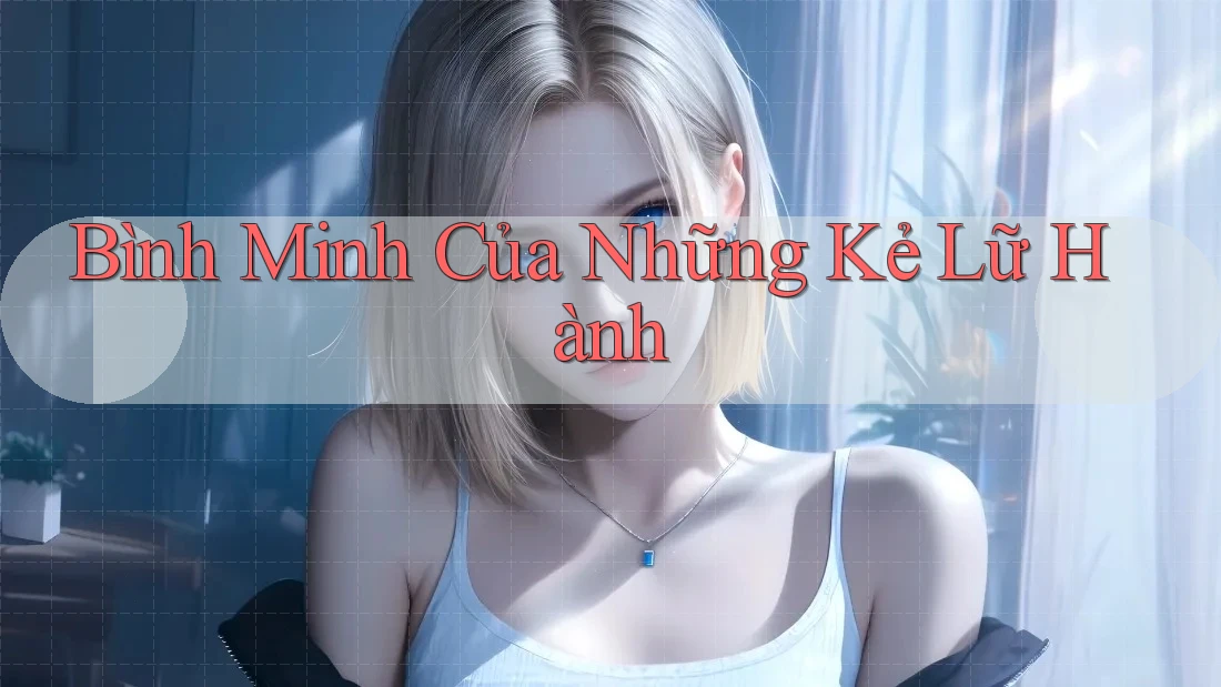 Bình Minh Của Những Kẻ Lữ Hành