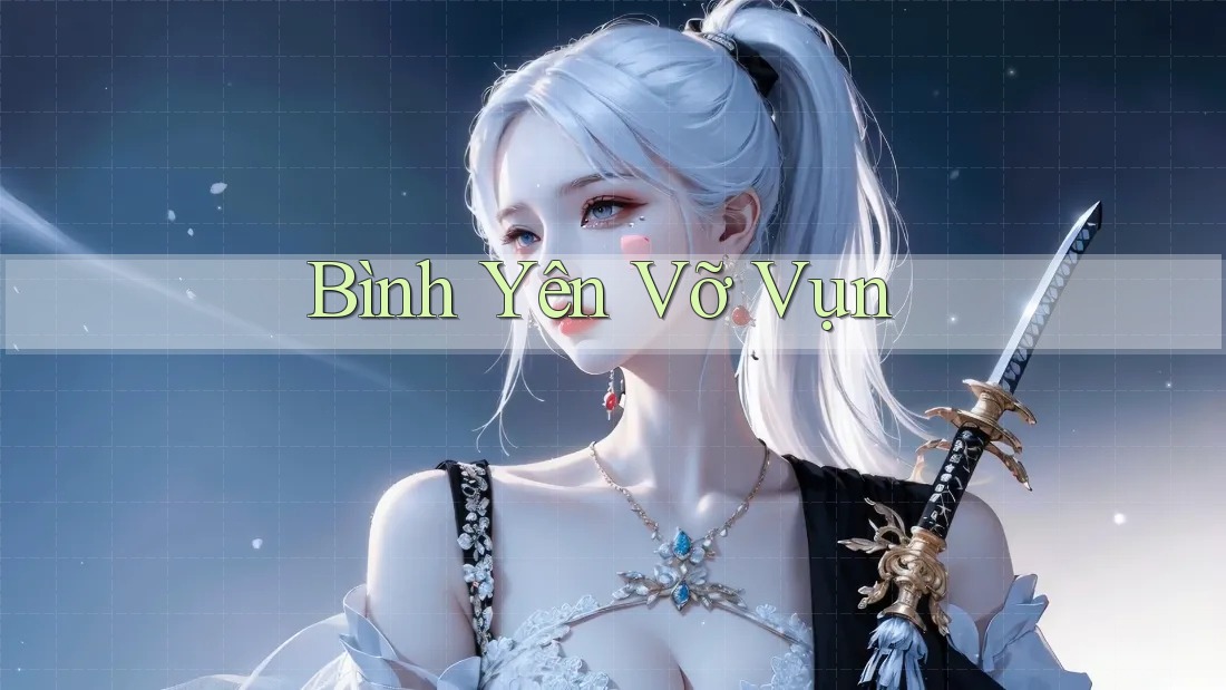 Bình Yên Vỡ Vụn