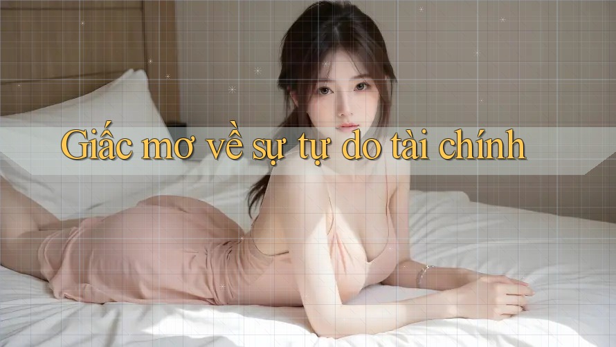 Giấc mơ về sự tự do tài chính