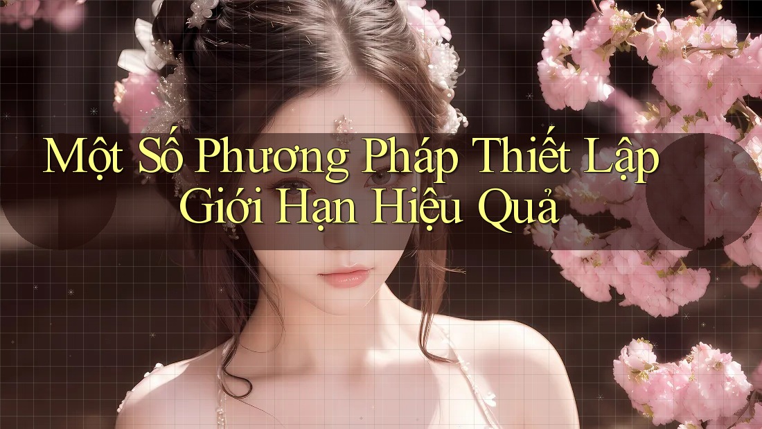 Một Số Phương Pháp Thiết Lập Giới Hạn Hiệu Quả