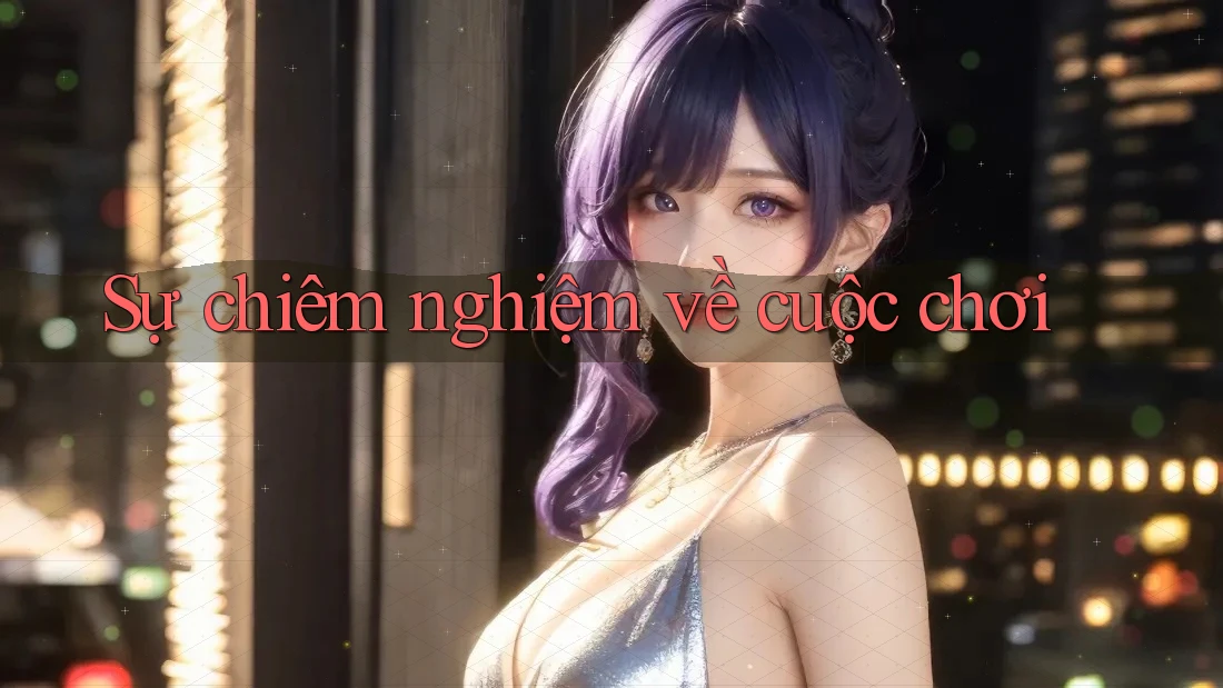 Sự chiêm nghiệm về cuộc chơi